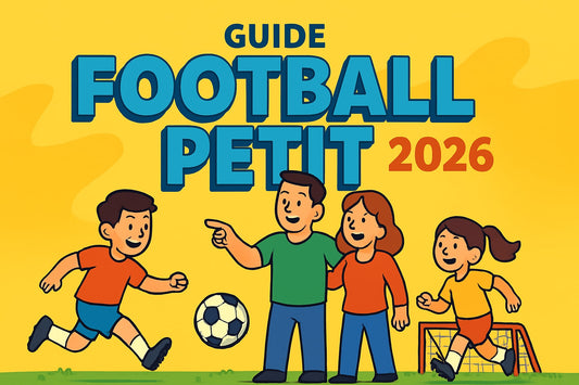 Guide 2026 : Tout Savoir Sur Le Football Petit