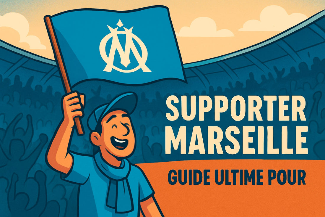 Guide Ultime Pour Devenir Supporter Marseille En 2025