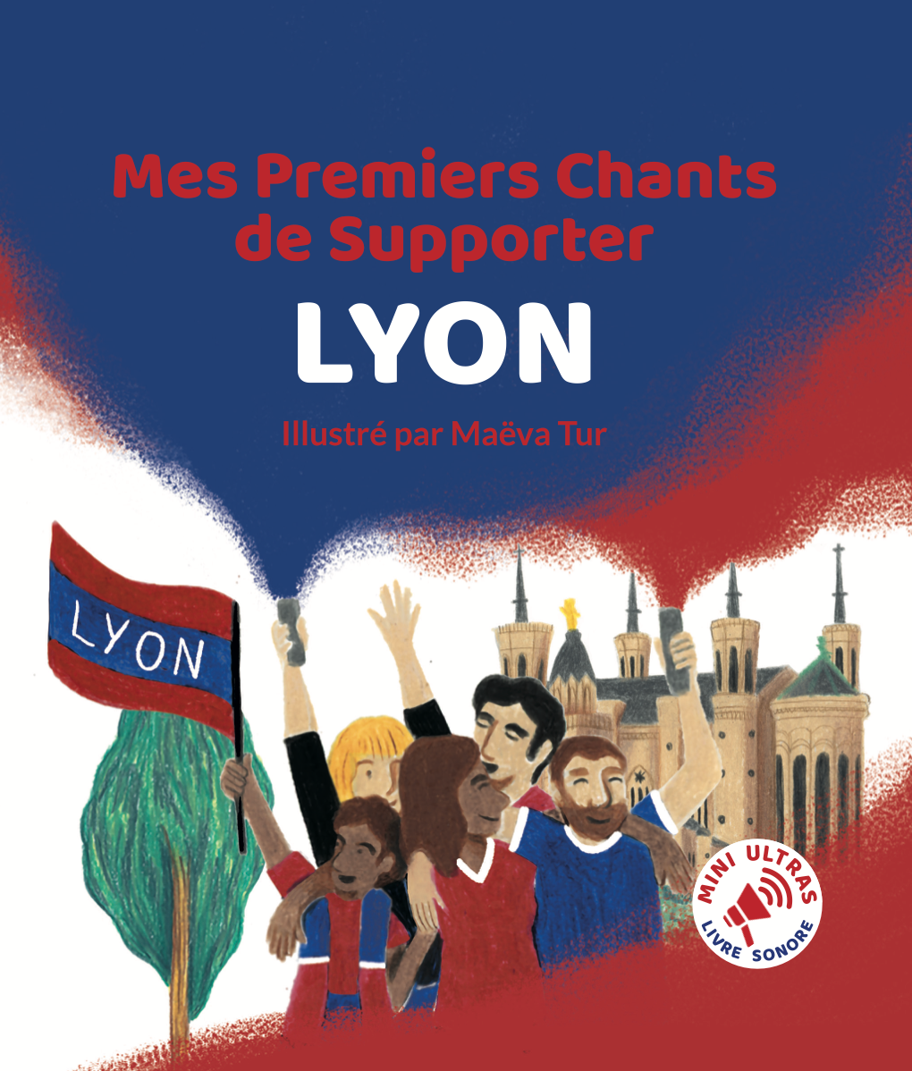 Livre sonore football OL Lyon  – Mini Ultras