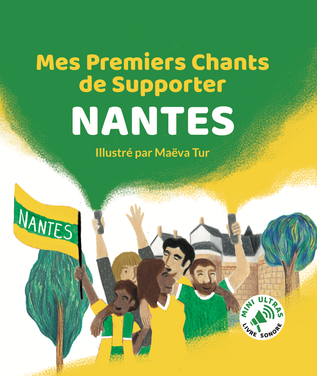 Livre sonore football FC Nantes  – Mini Ultras