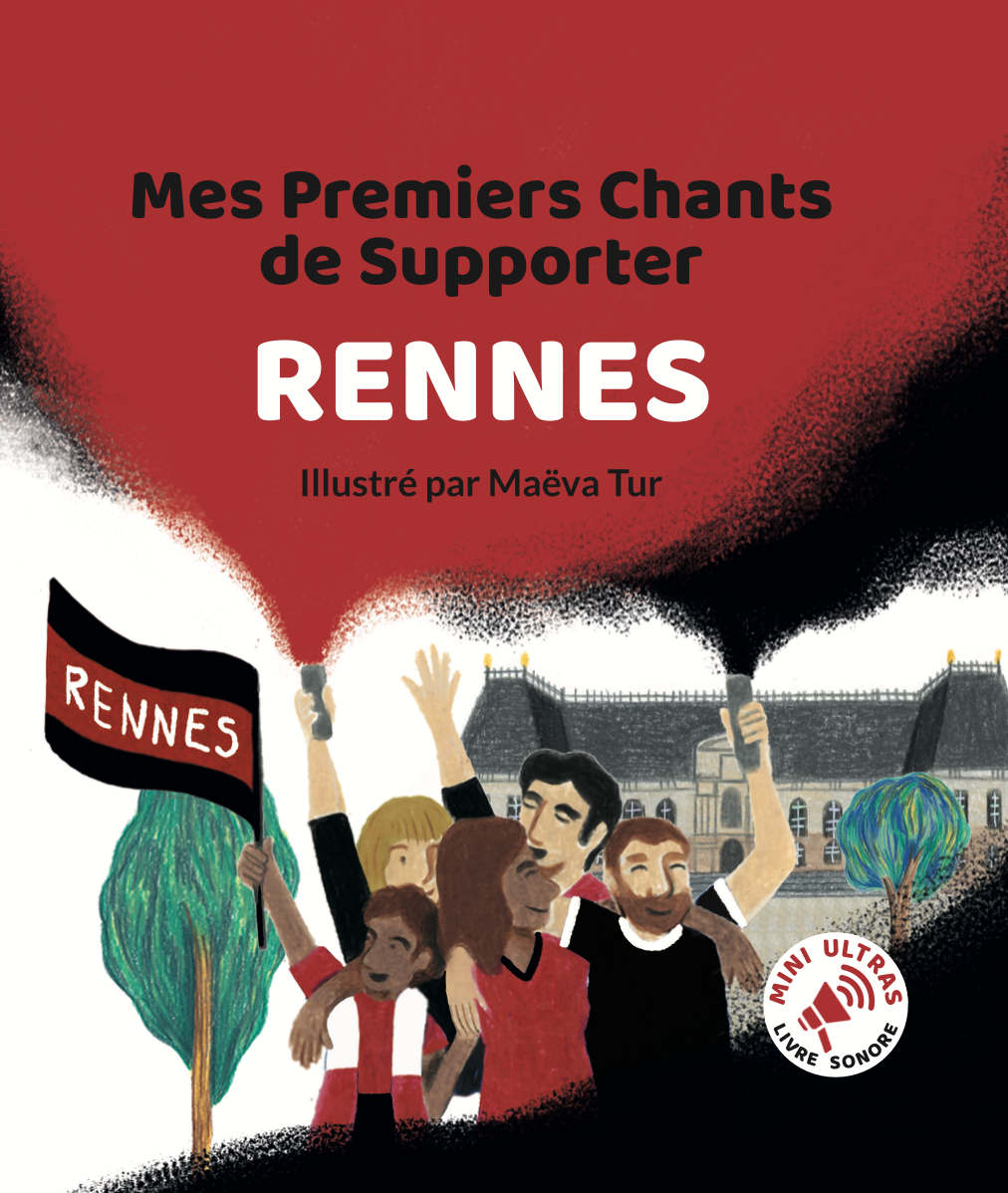 Livre sonore football FC Rennes  – Mini Ultras